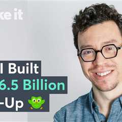 How I Built A $6.5 Billion App Called Duolingo | Founder Effect