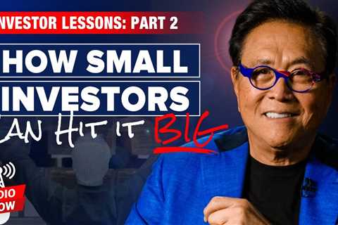 How Small Investors Can Hit It Big – Robert Kiyosaki, Marin Katusa @Katusa Research