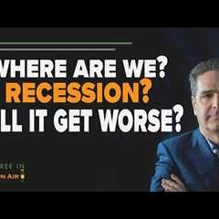 Where Are We Now? Recession? Will It Get Worse? | DFI30