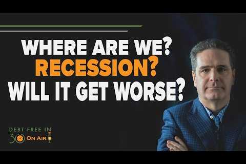 Where Are We Now? Recession? Will It Get Worse? | DFI30