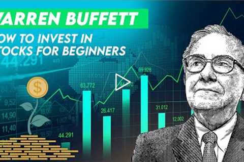 Warren Buffett's Stock Investing Strategies for Beginners