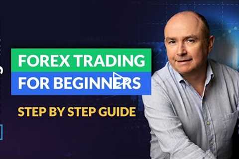 Forex Trading for beginners - EXPLAINED - Step by step