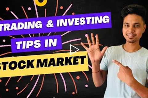 Investing & Trading Tips for Beginners | Earn Profit In Share Market | Tips for Trading |..