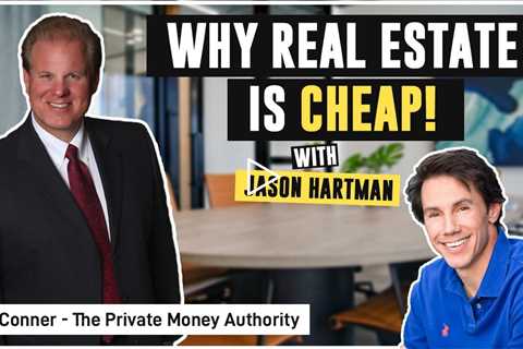 Why Real Estate Is Cheap! with Jason Hartman & Jay Conner