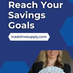 How to Reach Your Savings Goals