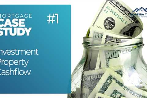 Case Study #1 – Investment Property Cashflow