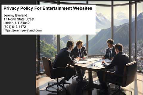 Privacy Policy For Entertainment Websites