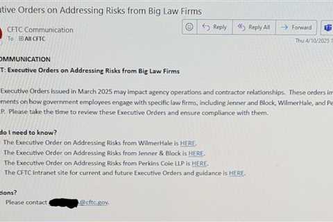 CFTC Aims for Compliance with Executive Orders Against Biglaw